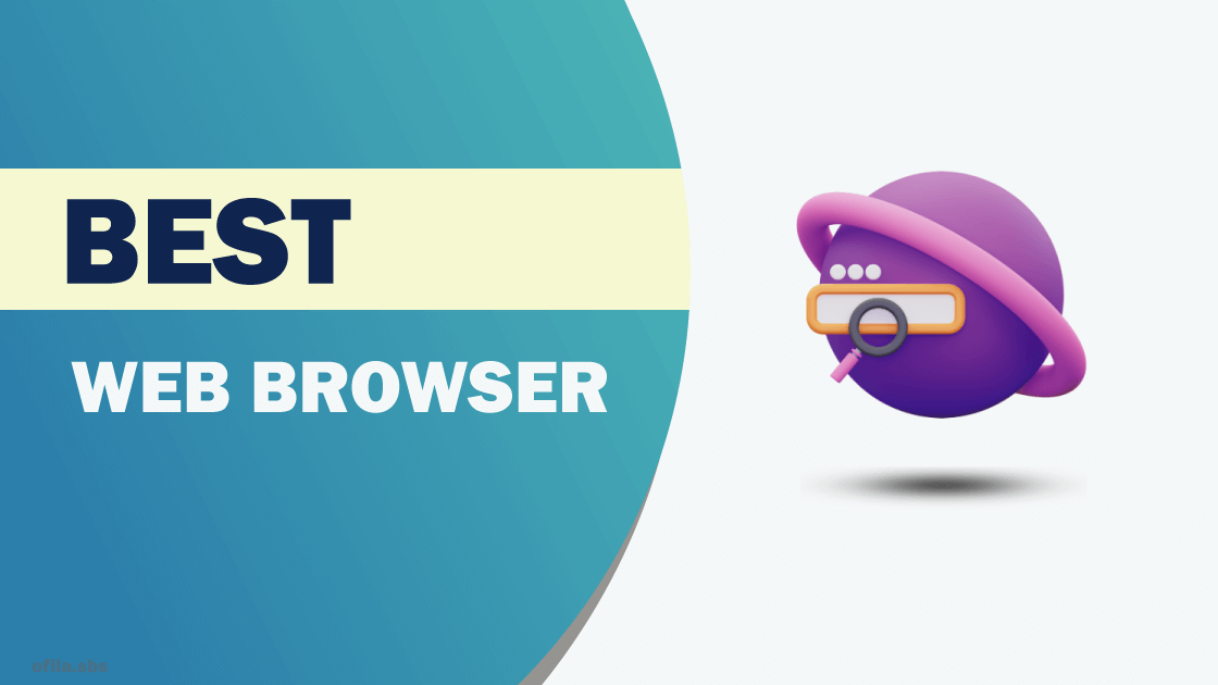 Best web browsers in 2024 OFILA.SBS